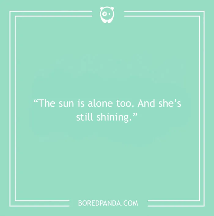 Quote about being alone on a green background with an inspiring message on solitude.