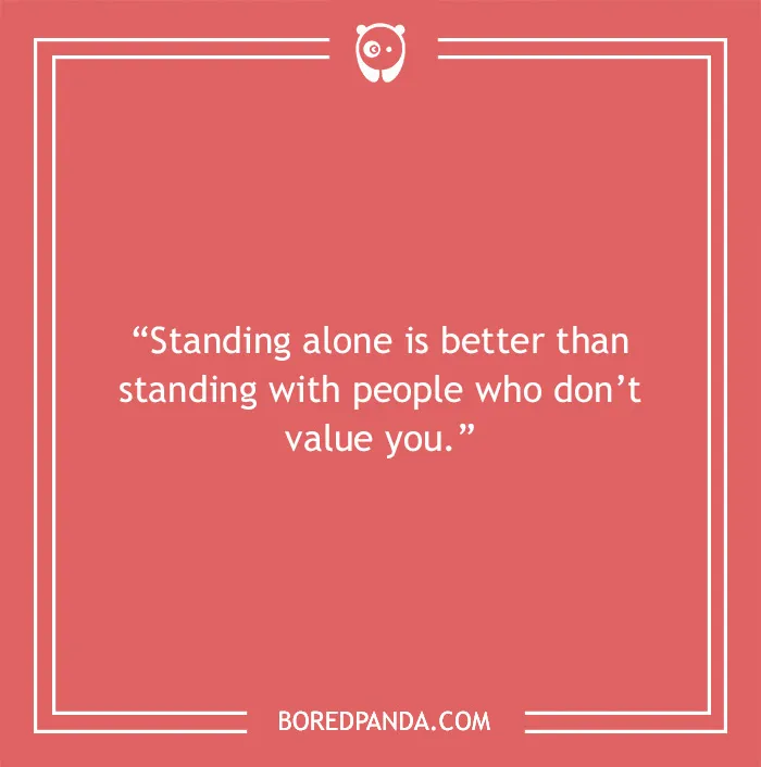 100 Being Alone Quotes To Remind You That Solitude Doesn’t Equal Lonely