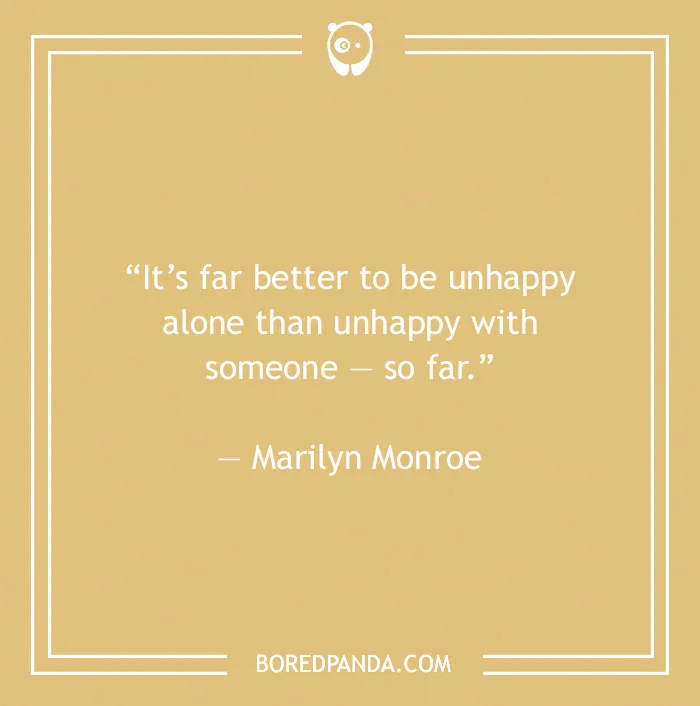 100 Being Alone Quotes To Remind You That Solitude Doesn’t Equal Lonely