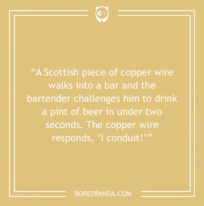 Bar joke about Scottish piece of copper wire walking into a bar 