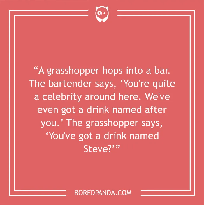 Bar joke about a grasshopper hopping into a bar 