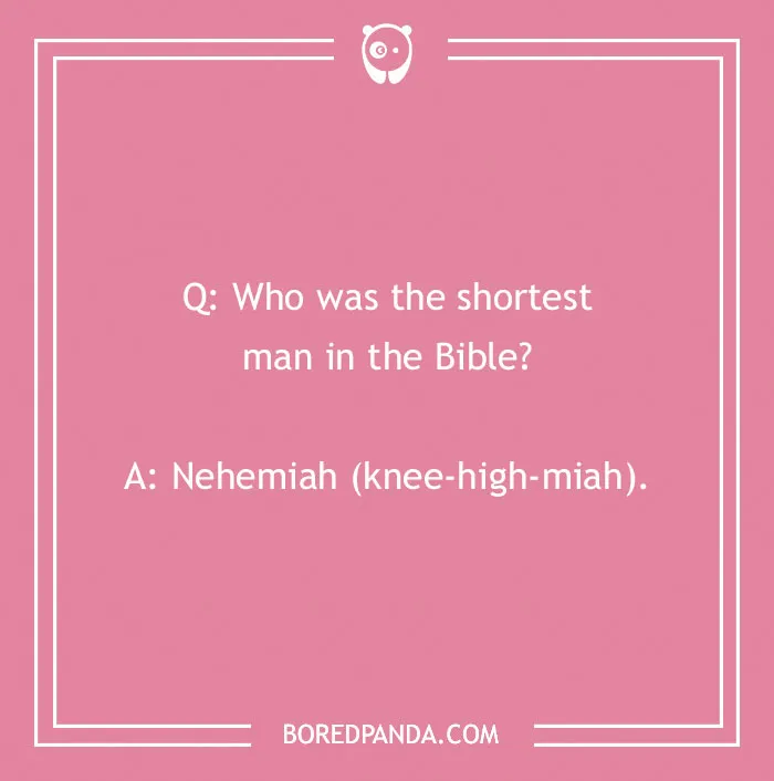 Bible joke on a pink background asking who was the shortest man in the Bible with a humorous answer about Nehemiah.
