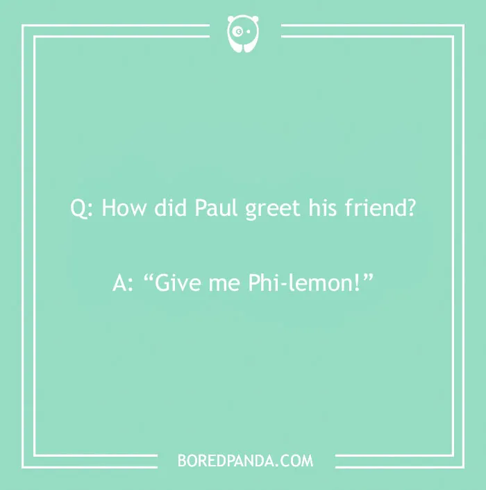 Bible joke about Paul greeting his friend with a playful pun on the word Phi-lemon, text on a mint green background.