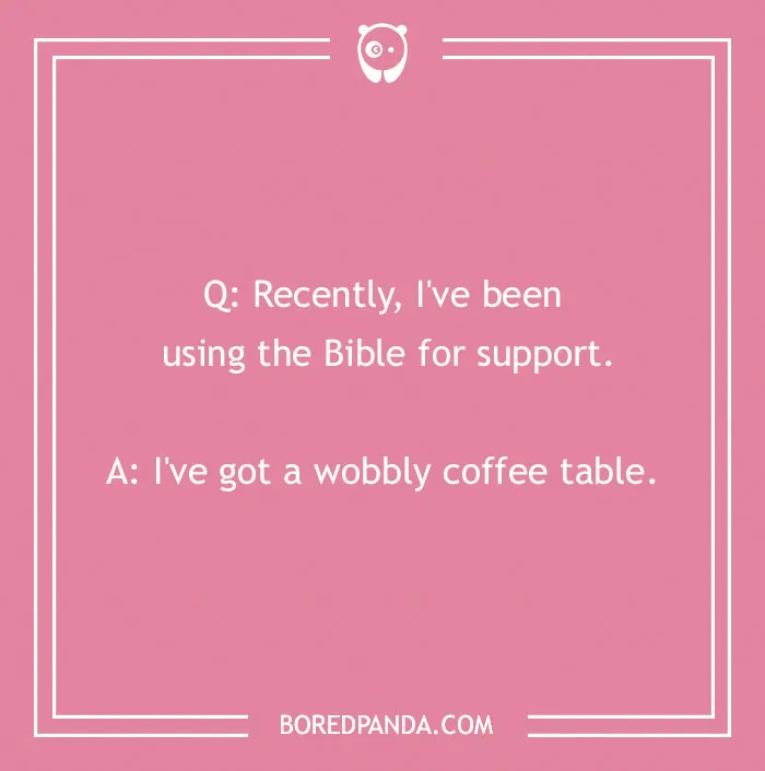 Faith in furniture, apparently