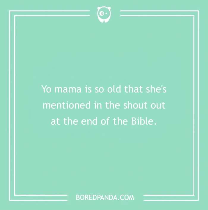 Bible joke on a teal background about a "yo mama" joke referencing the age mentioned in the Bible's shout out section.
