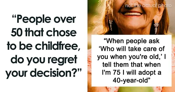 30 Older People Respond To The Question: “Do You Regret Deciding Not To Have Children?”