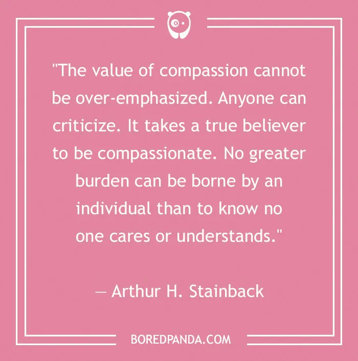 156 Compassion Quotes That Might Restore Your Faith In Humanity