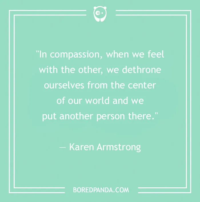 156 Compassion Quotes That Might Restore Your Faith In Humanity