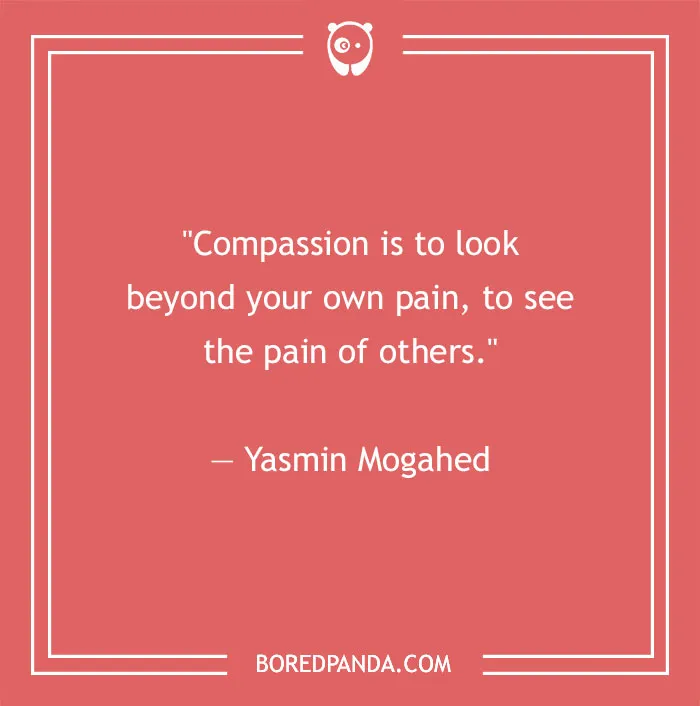 156 Compassion Quotes That Might Restore Your Faith In Humanity