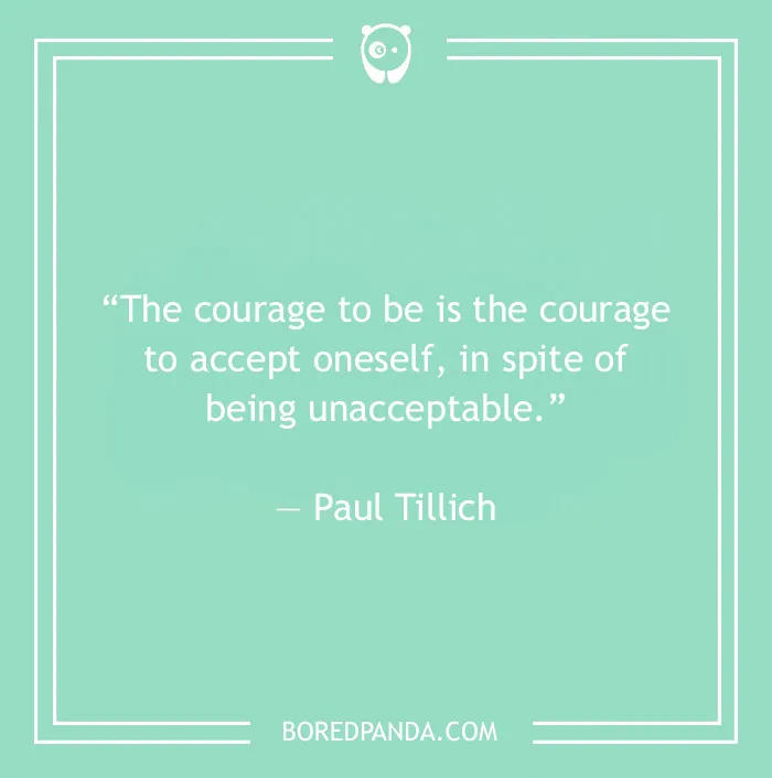 Paul Tillich quote on the courage to accept yourself 