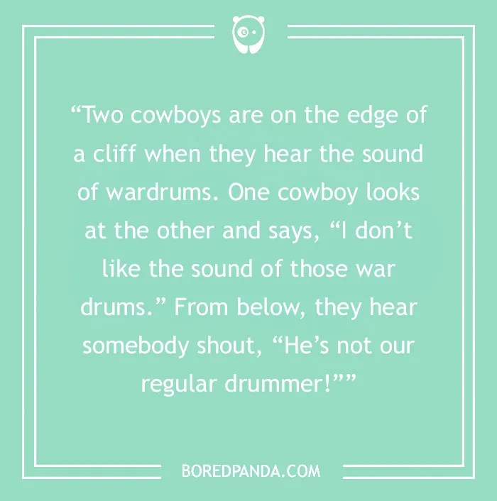 Cowboy joke text on a light green background, featuring a humorous conversation about war drums.