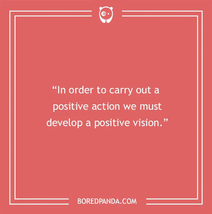Dalai Lama quote on positive action and vision