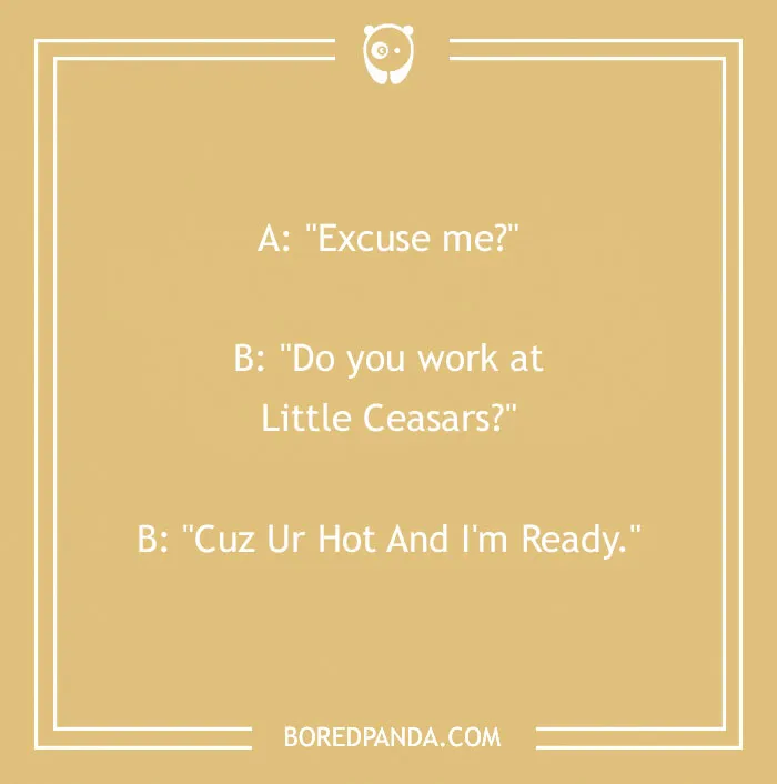 A flirty joke about Little Caesars on a tan background with playful banter.