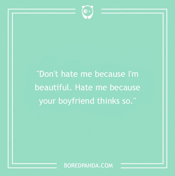 A playful quote on a teal background with a flirty joke about beauty and boyfriends.