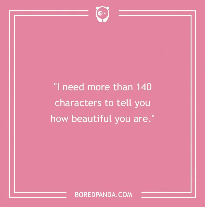 Flirty joke on a pink background: "I need more than 140 characters to tell you how beautiful you are."