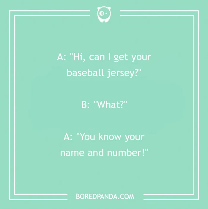 Flirty joke on pastel background: "Hi, can I get your baseball jersey? You know your name and number!"