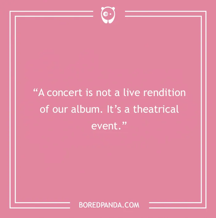 Freddie Mercury quote on concert as a theatrical event