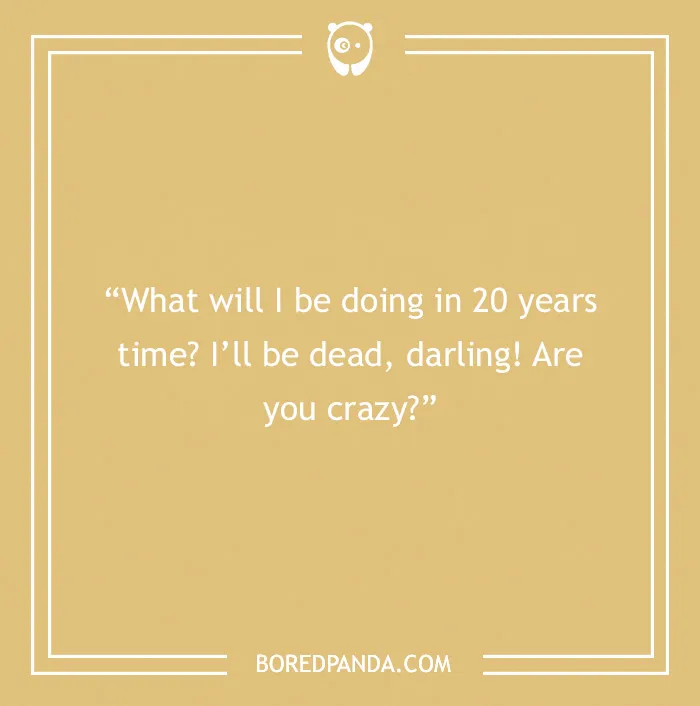 Freddie Mercury quote on what he will be doing in 20 years time