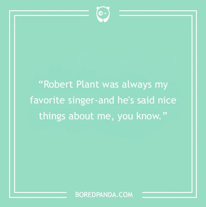 Freddie Mercury quote about Robert Plant