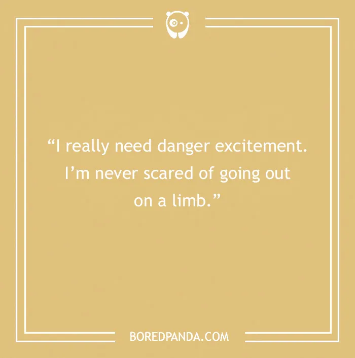 Freddie Mercury quote on never being scared