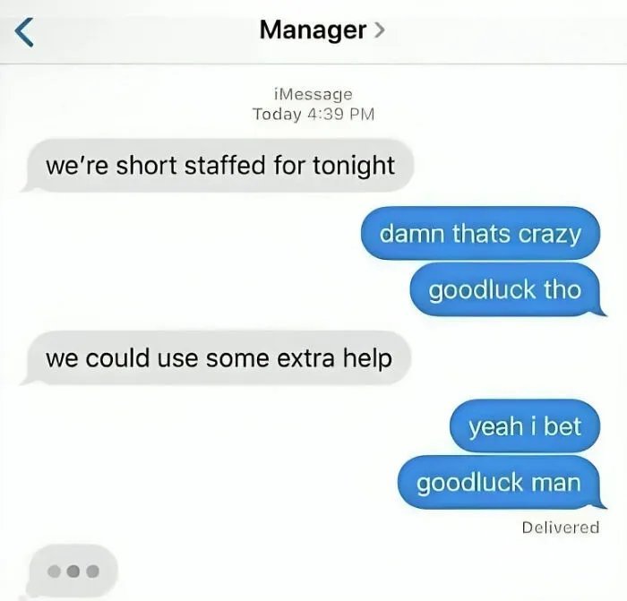 Text exchange meme about being short-staffed at work, showcasing a humorous response to a manager's request.