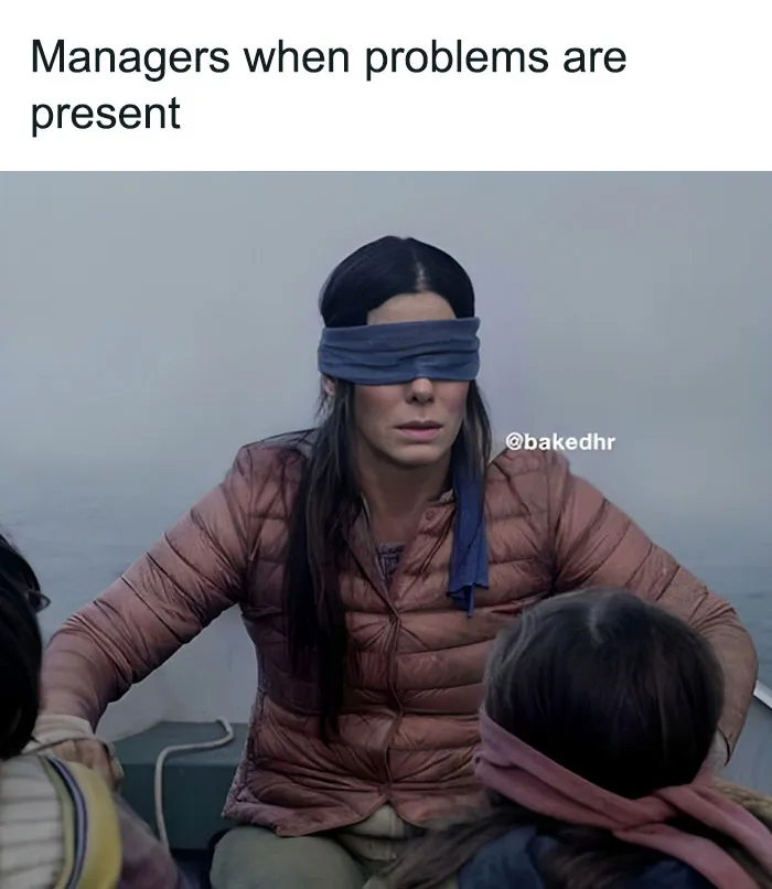 Blindfolded woman from meme depicting HR humor, highlighting management challenges creatively.