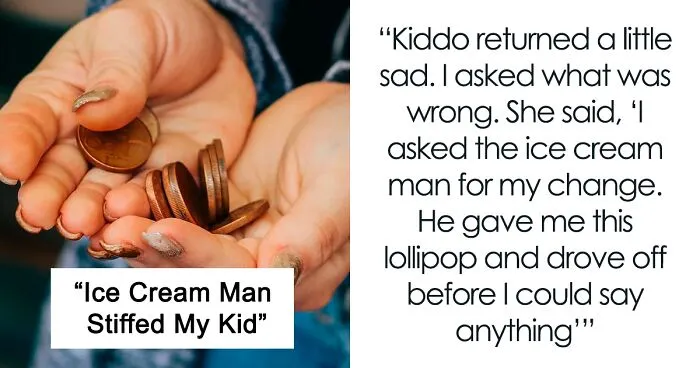 “Kiddo Returned A Little... Sad”: Ice Cream Man Scams Kid, Mom Gets Involved To Deliver Karma Cake