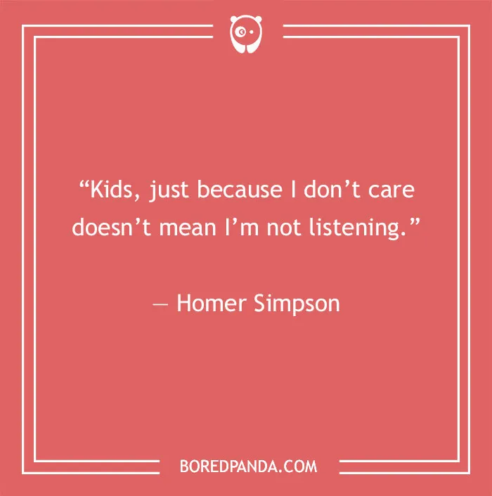 Homer Simpson quote about listening