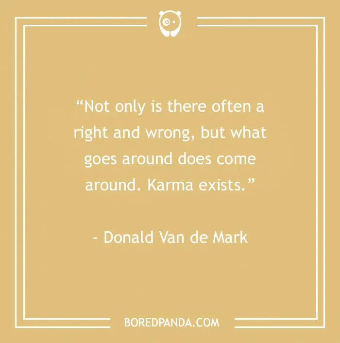 150 Karma Quotes That Will Inspire You To Be The Bigger Person