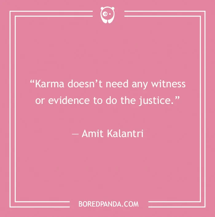 150 Karma Quotes That Will Inspire You To Be The Bigger Person