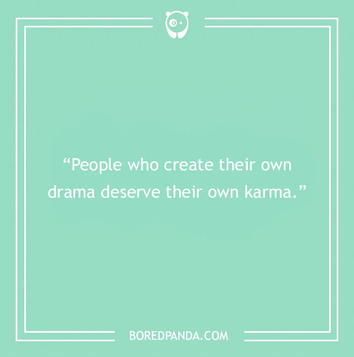 150 Karma Quotes That Will Inspire You To Be The Bigger Person