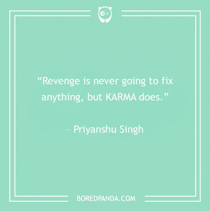 150 Karma Quotes That Will Inspire You To Be The Bigger Person