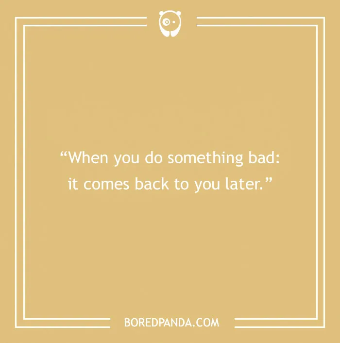 150 Karma Quotes That Will Inspire You To Be The Bigger Person