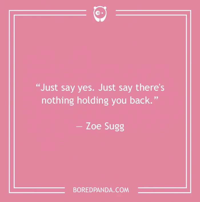 Zoe Sugg quote on holding back 