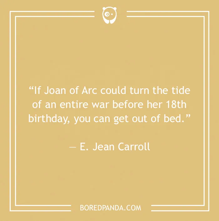 E. Jean Carroll quote on getting out of bed 