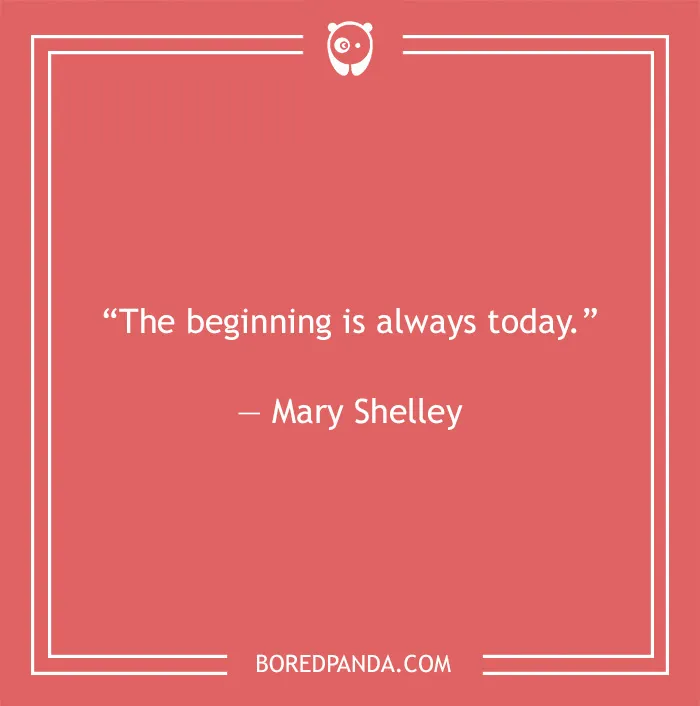 Mary Shelley quote on the beginning 