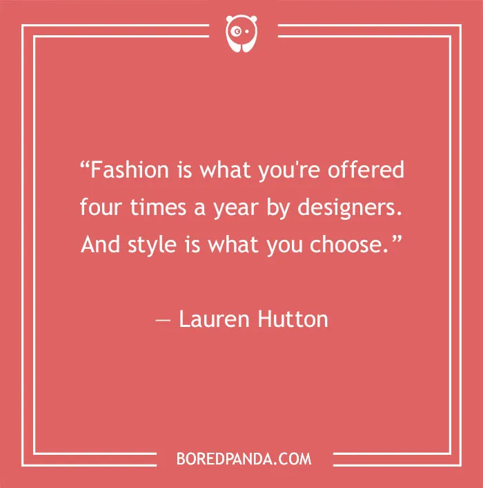 150 Famous Fashion Quotes To Channel Your Inner Fashionista