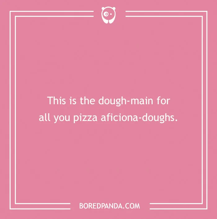 97 Of The Cheesiest Pizza Puns Ever