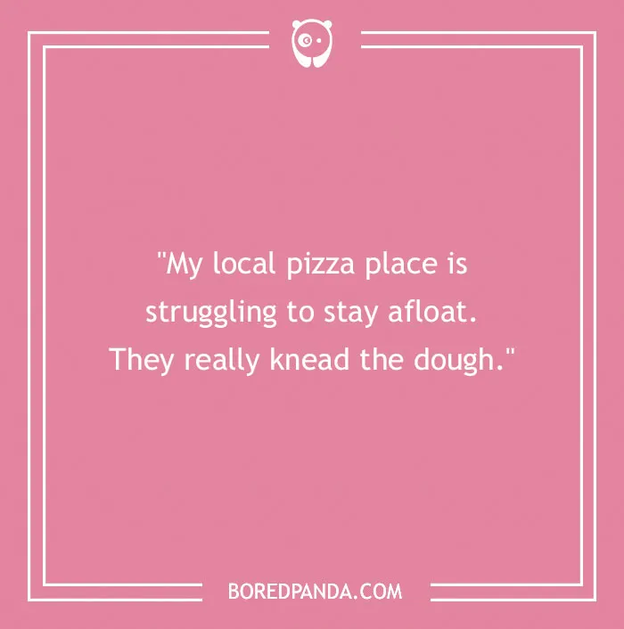 97 Of The Cheesiest Pizza Puns Ever