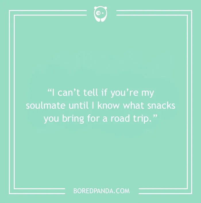 Road trip joke about soulmate and snacks 