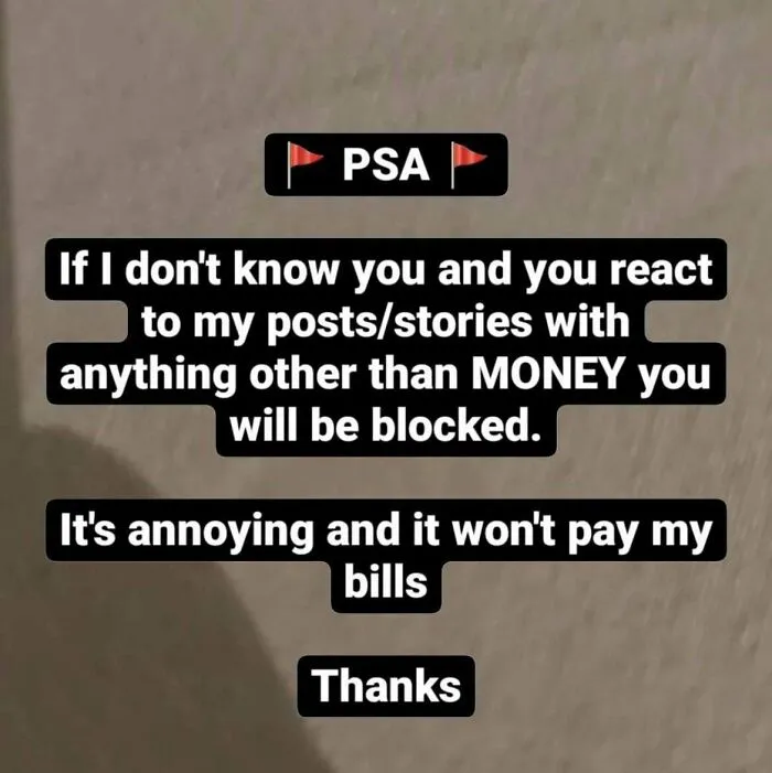 Woman Is Tired Of People Using The Basic Functions Of A Free Social Media App On Her Public Platform Unless They're Sending Money