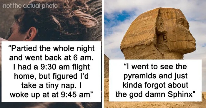 40 Dumb And Funny Mistakes People Made While Traveling