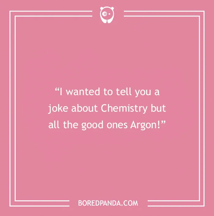 101 Chemistry Pick-Up Lines That Work Like A Charm