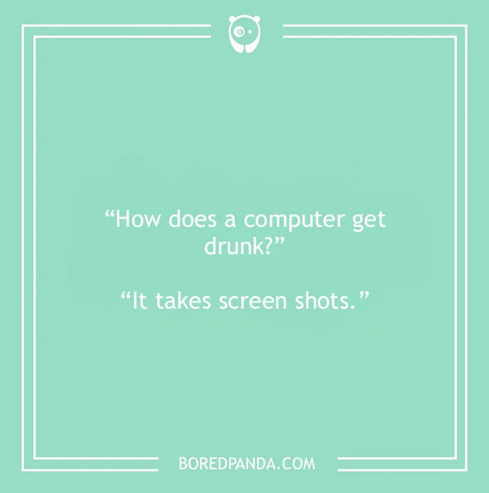 Computer joke about computer being drunk