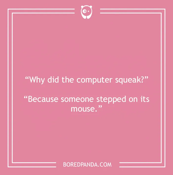 Computer joke about the computer squeak