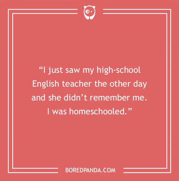 Funny English teacher joke about a homeschool memory, with a humorous punchline, on a pink background.