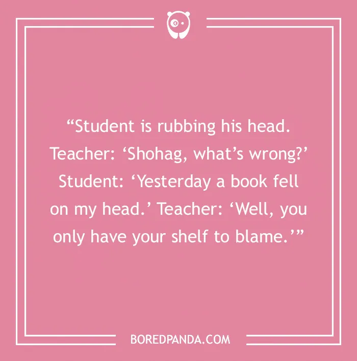Image of a joke about a teacher discussing a student's head injury after a book fell, with a play on words involving a shelf.