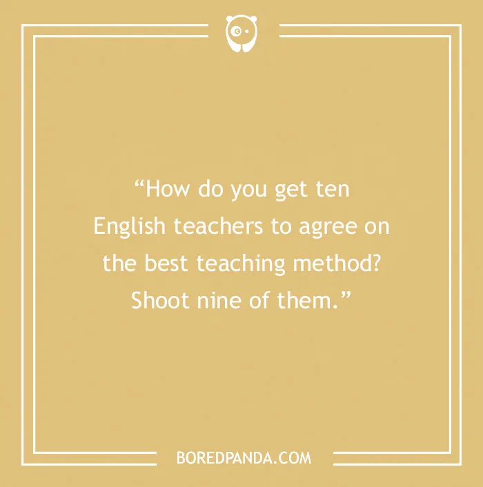 Text joke about English teachers agreeing on teaching methods in a humorous style on a brown background.