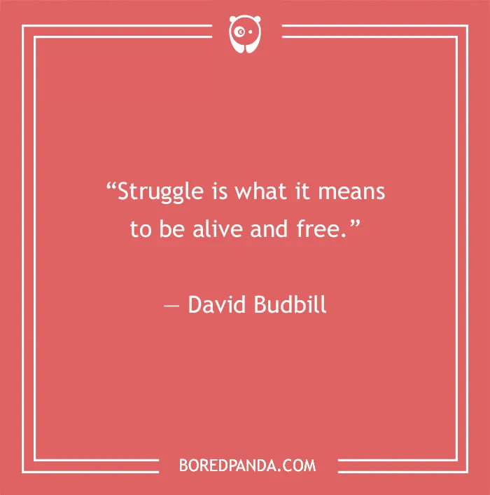 David Budbill existentialism quote
