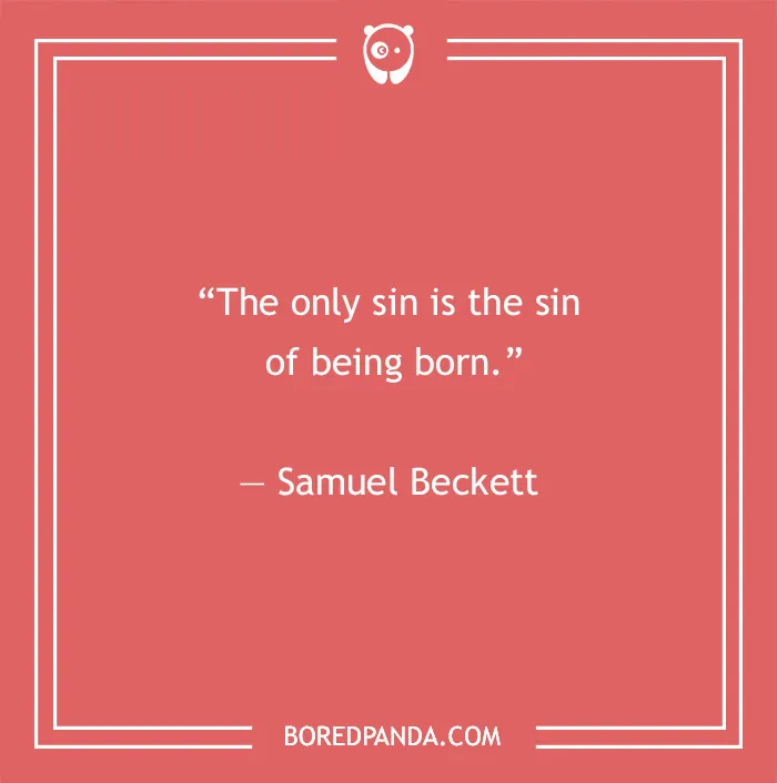 Samuel Beckett existentialism quote